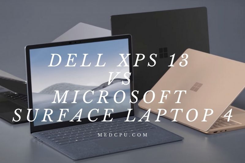 Dell XPS 13 vs Microsoft Surface Laptop 4
