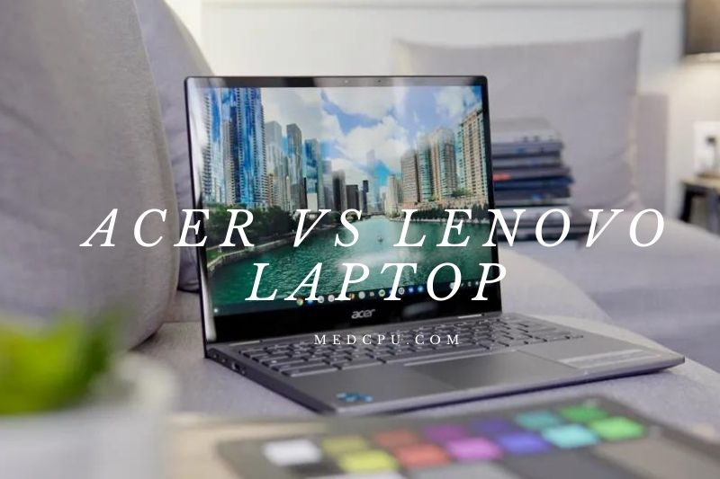 Acer Vs Lenovo Laptop