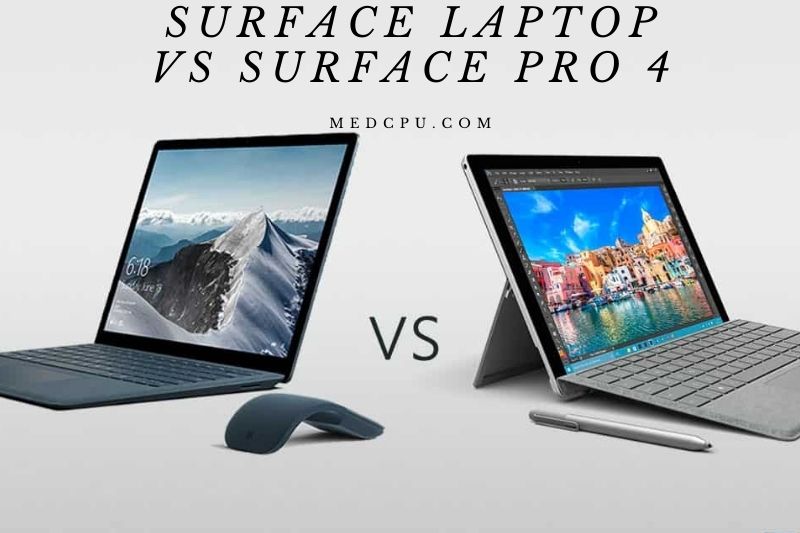 Surface Laptop Vs Surface Pro 4 (1)