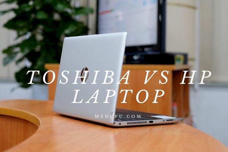 Toshiba Vs Hp Laptop (1)