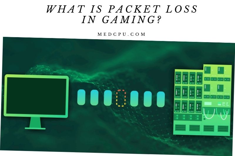 What Is Packet Loss In Gaming
