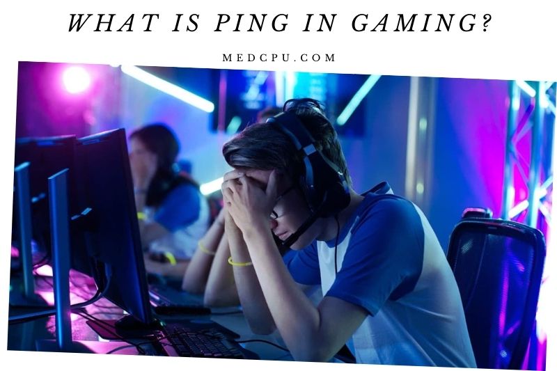 What Is Ping In Gaming
