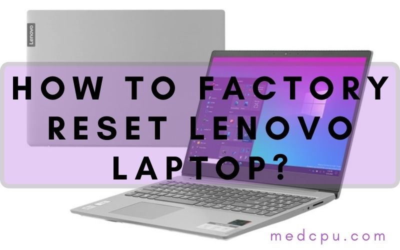 how to factory reset lenovo laptop