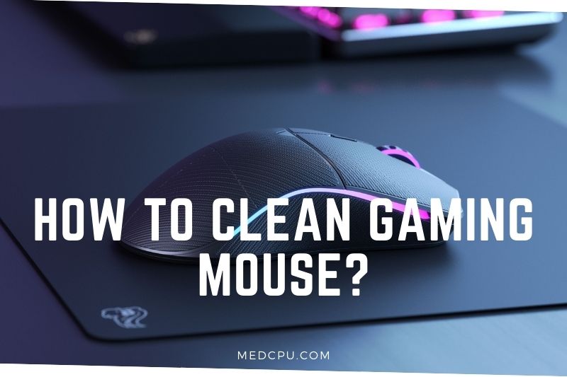How To Clean Gaming Mouse (1)
