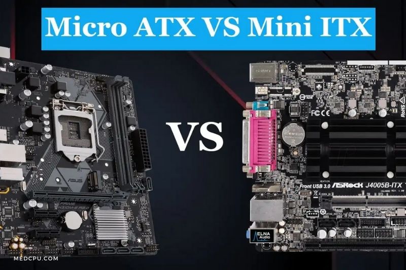 Micro ATX vs Mini ITX - Motherboards Comparison 2021