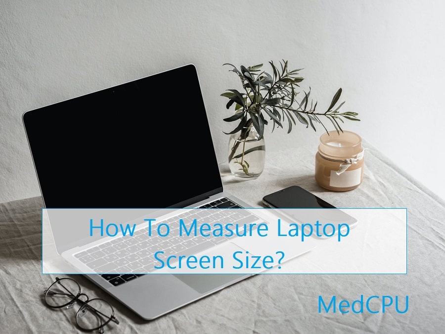 how to measure laptop screen size