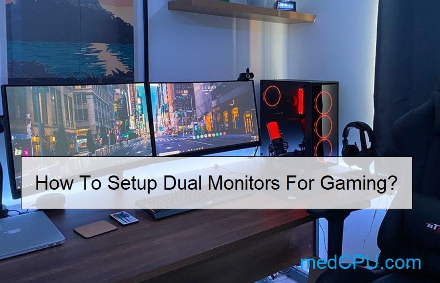 How to setup dual monitors for gaming