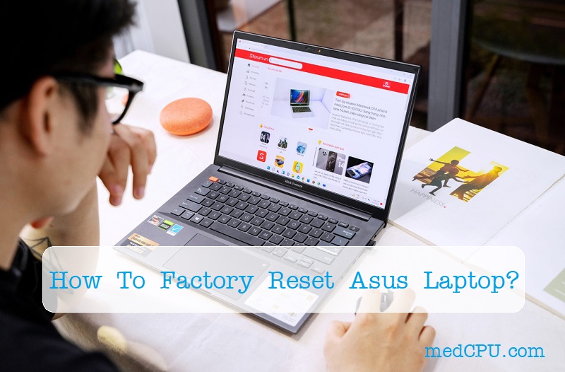 How To Factory Reset Asus Laptop