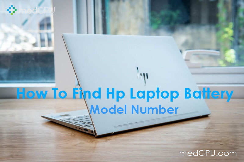 How To Find Hp Laptop Battery Model Number