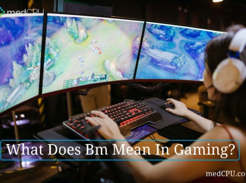 What Does Bm Mean In Gaming?