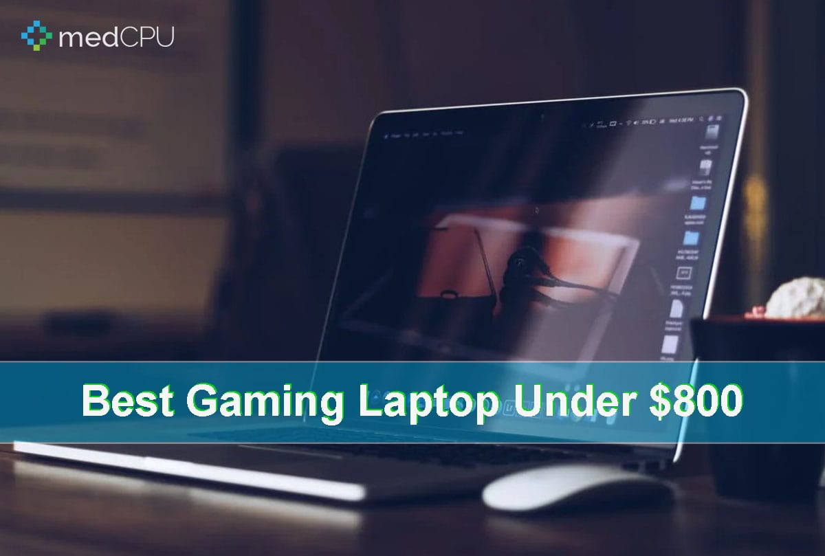best-gaming-laptop-under-800