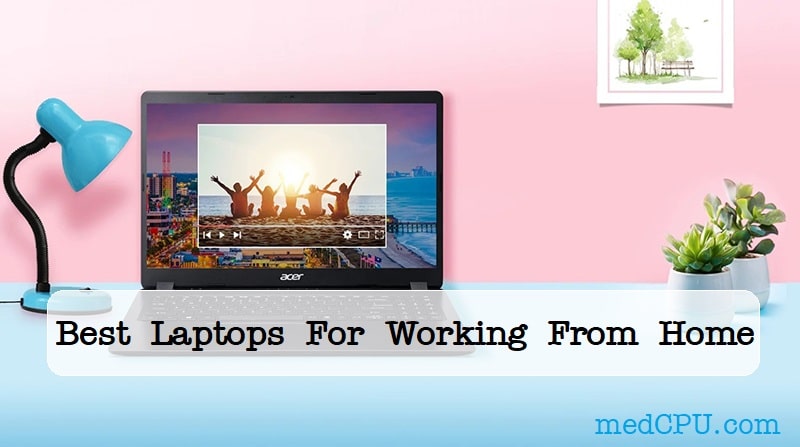 best-laptops-work-from-home