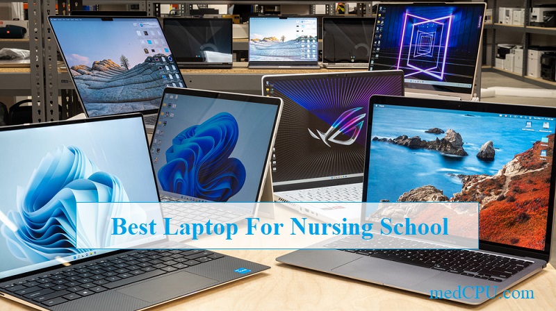 Best Laptop For Nursing School