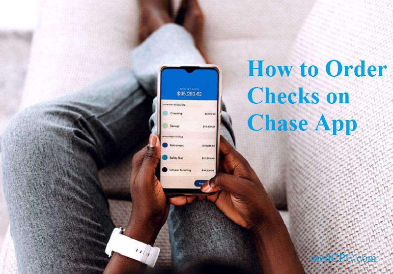 How to Order Checks on Chase App