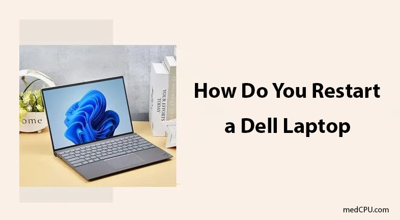 How do you restart a Dell laptop
