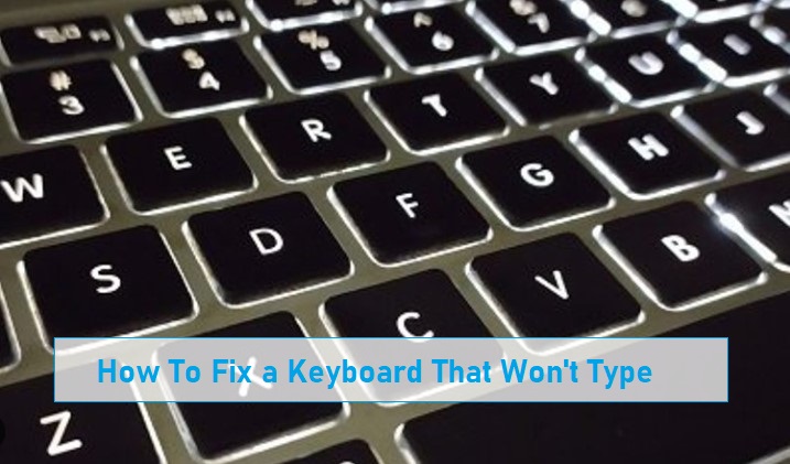 How To Fix a Keyboard That Won't Type